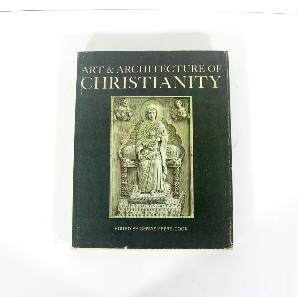 1972 Art & Architecture of Christianity Art Book Linen Hardcover Hard Cover